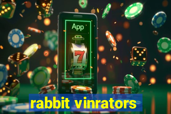 rabbit vinrators