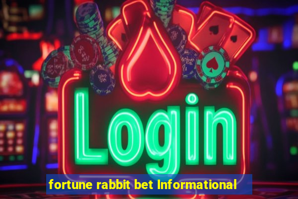 fortune rabbit bet Informational