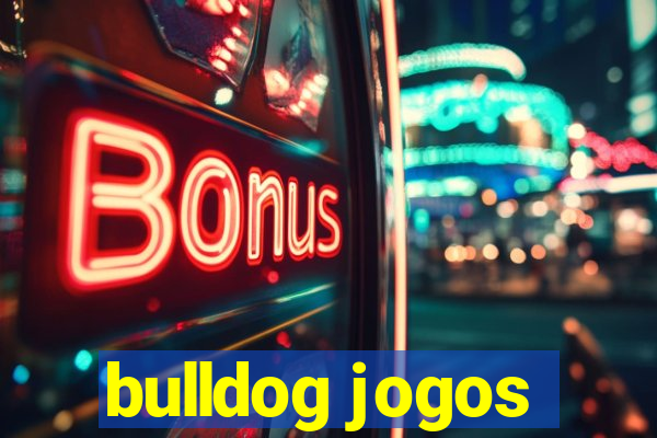 bulldog jogos