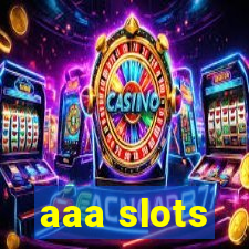 aaa slots