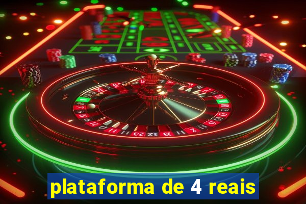 plataforma de 4 reais