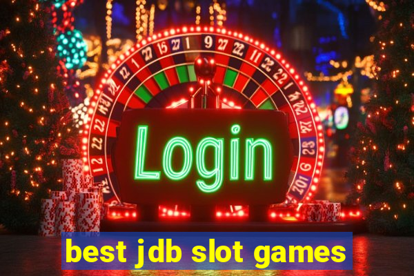 best jdb slot games