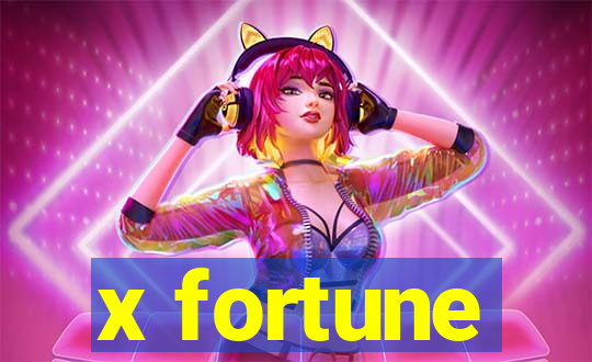 x fortune