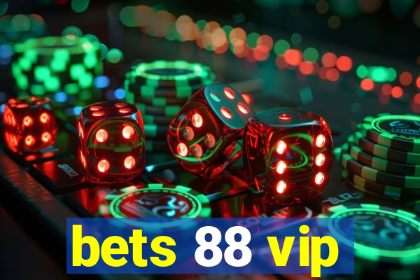 bets 88 vip