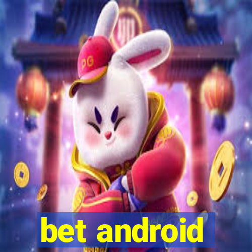 bet android