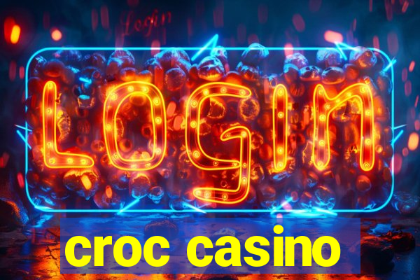 croc casino