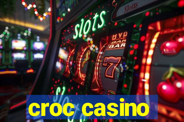 croc casino