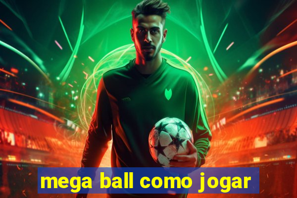 mega ball como jogar