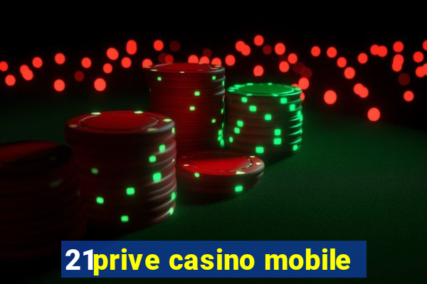 21prive casino mobile