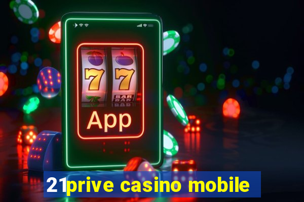 21prive casino mobile