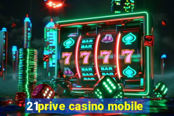 21prive casino mobile