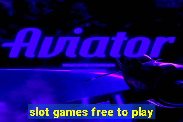 slot games free to play