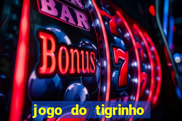 jogo do tigrinho com 1 real