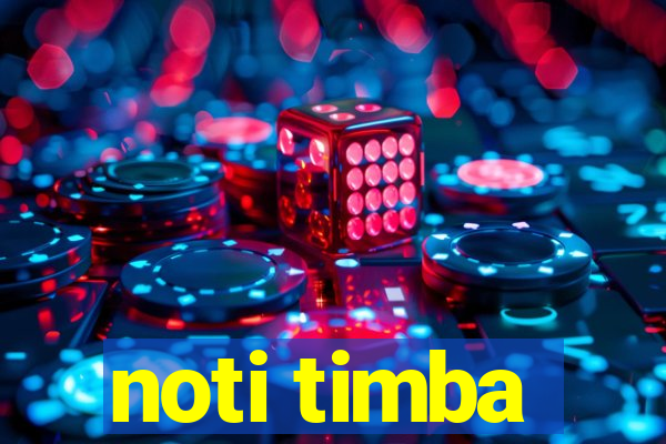 noti timba