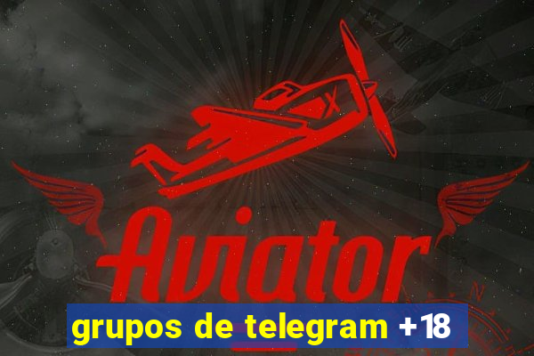 grupos de telegram +18