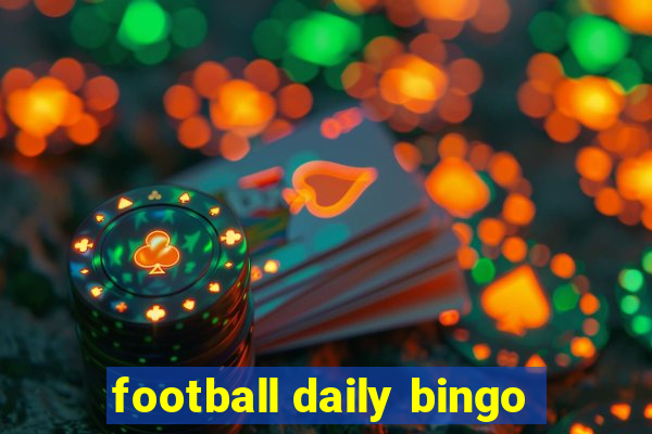 football daily bingo