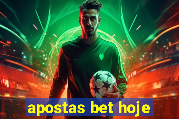 apostas bet hoje