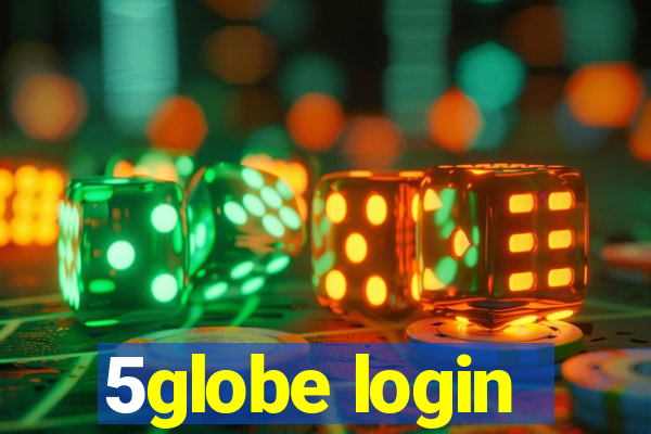 5globe login