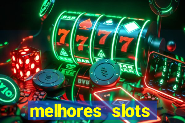 melhores slots online para ganhar dinheiro