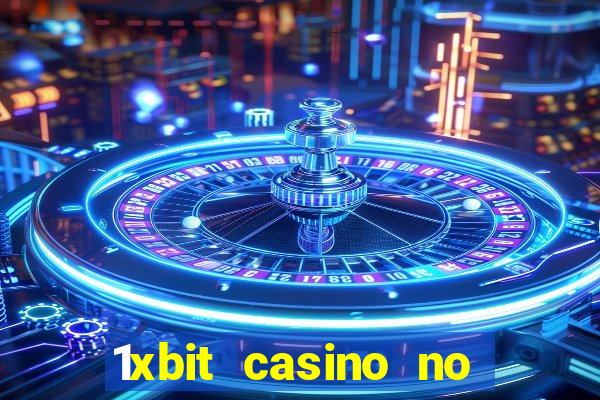 1xbit casino no deposit bonus codes