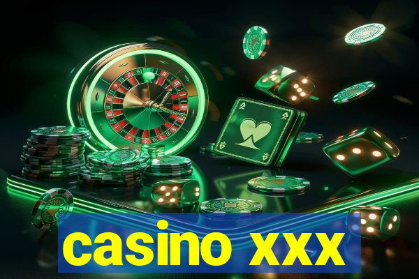 casino xxx