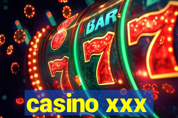 casino xxx