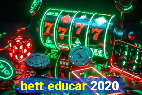 bett educar 2020