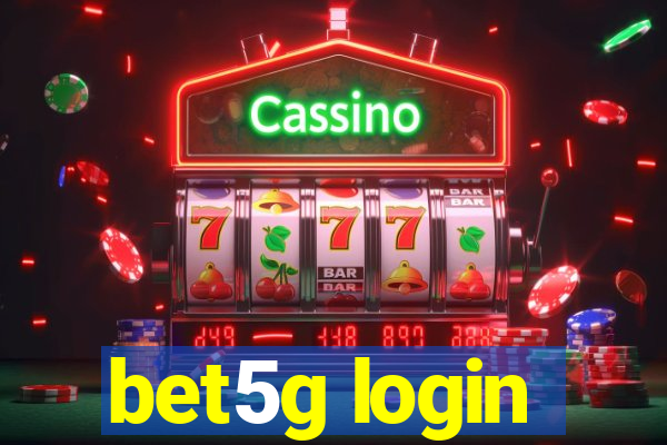 bet5g login