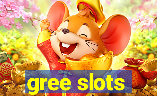 gree slots