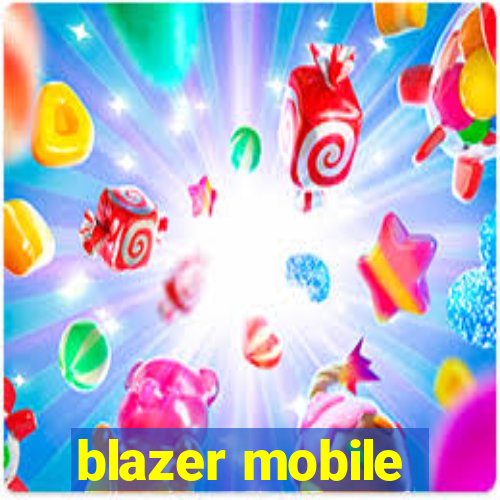 blazer mobile