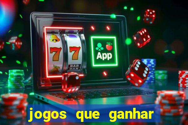 jogos que ganhar dinheiro de verdade