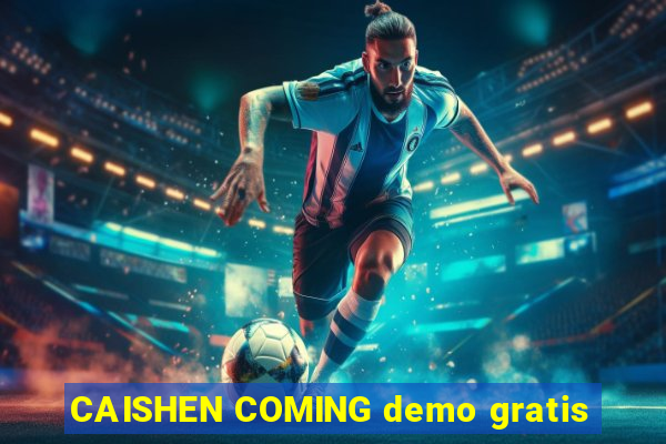 CAISHEN COMING demo gratis