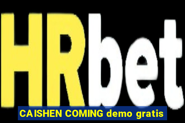 CAISHEN COMING demo gratis