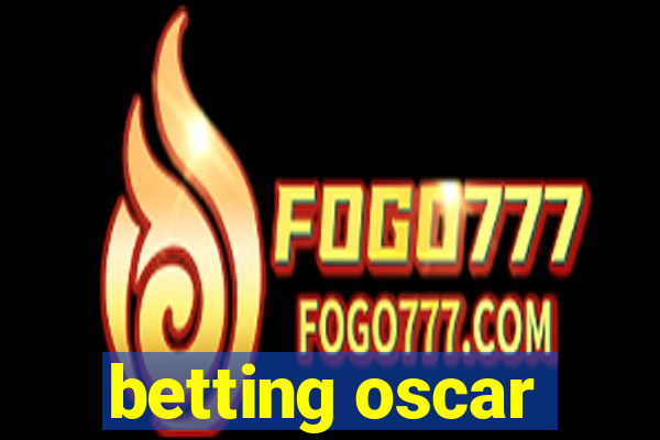 betting oscar