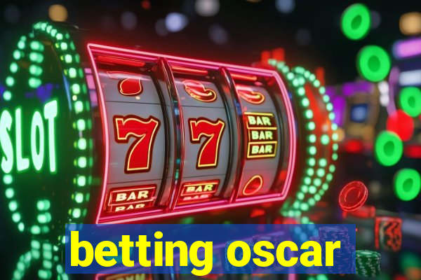 betting oscar