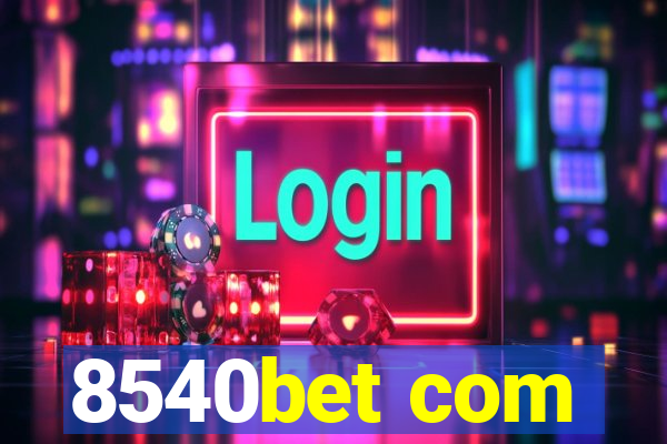 8540bet com