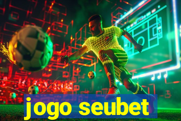 jogo seubet