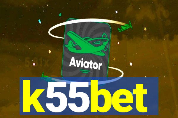 k55bet