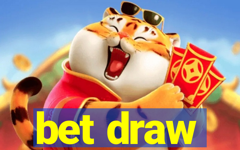 bet draw