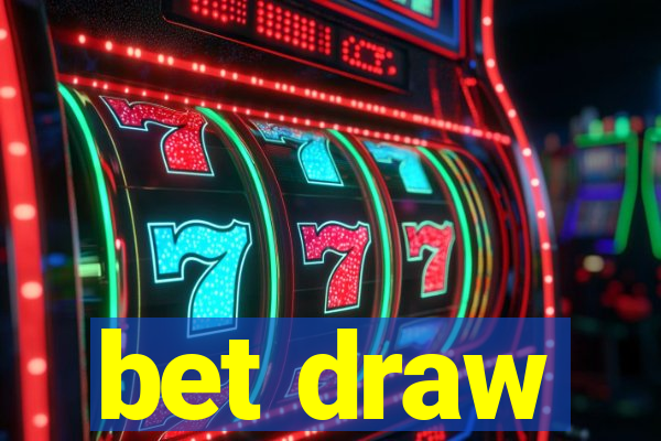 bet draw