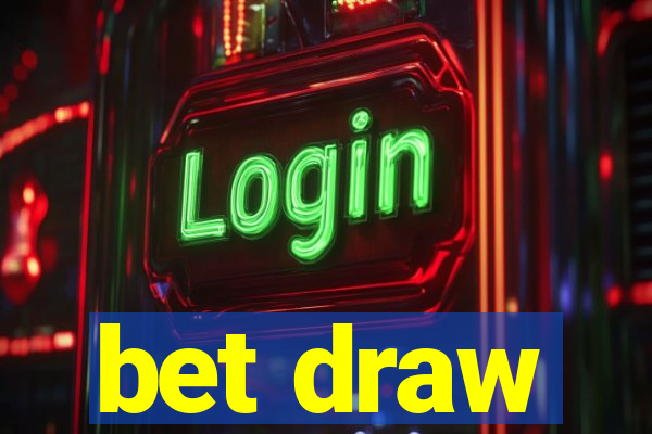 bet draw