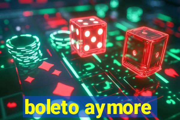 boleto aymore