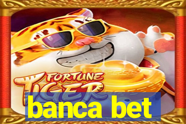 banca bet