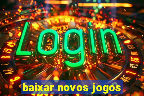 baixar novos jogos