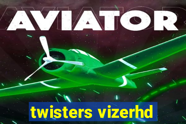 twisters vizerhd