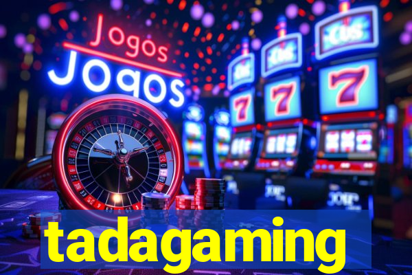 tadagaming