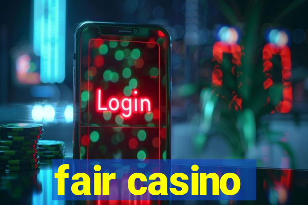 fair casino