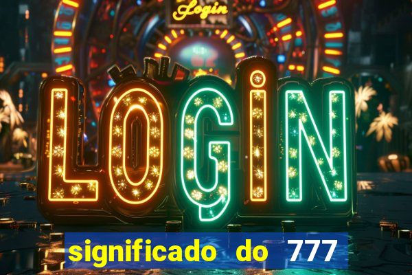 significado do 777 no crime