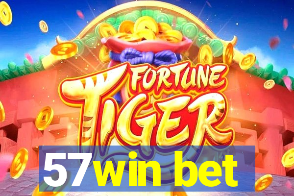 57win bet