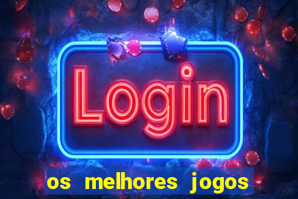 os melhores jogos de cassino online